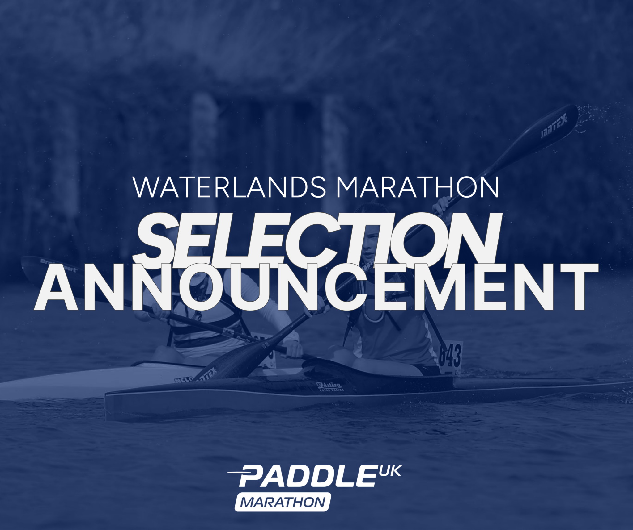 Full Selection Waterlands Marathon 2026 Selection Note – Canoe Marathon Racing UK